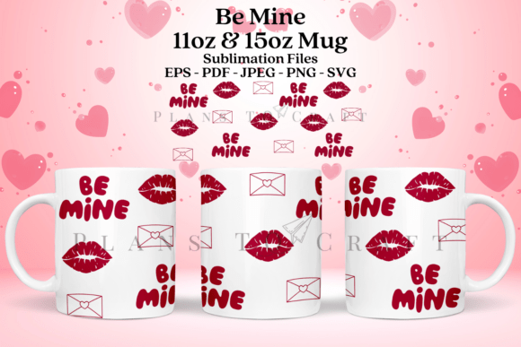 Be Mine Valentine 11 15oz Coffee Mug SVG