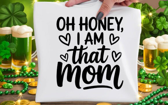 Funny Oh Honey I Am That Mom T-shirt PNG