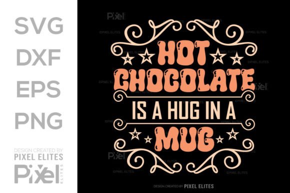 Hot Chocolate Hug in a Mug SVG Cut File