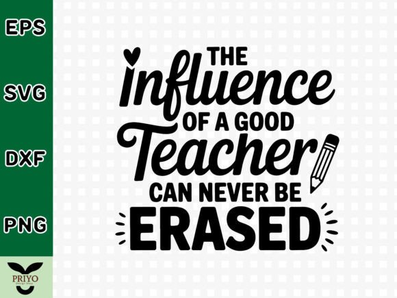 The Influence of a Good Teacher Can Neve